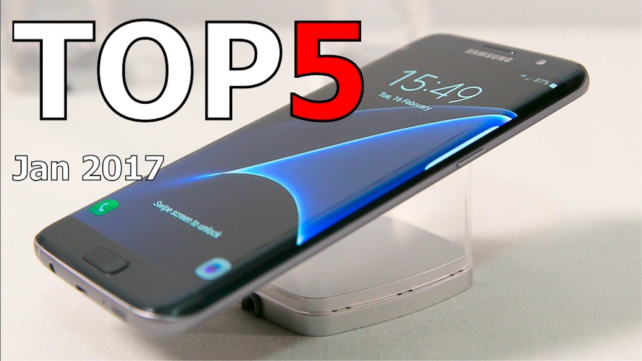 Read more about the article Top 5 Best Phones 2017